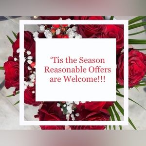‘Tis the Season!!! Reasonable Offers are Welcome!!!